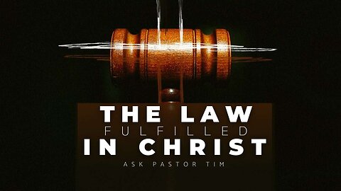 FULFILLING THE LAW JUN 29 2025 *Message Only*