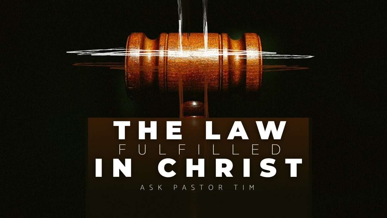 FULFILLING THE LAW JUN 29 2025 *Message Only*