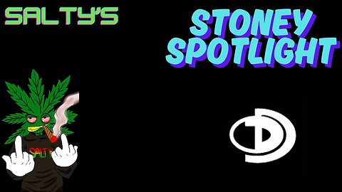 [💚 Rumble Partner] Salty's Stoney Spotlight (Dank Dudz)