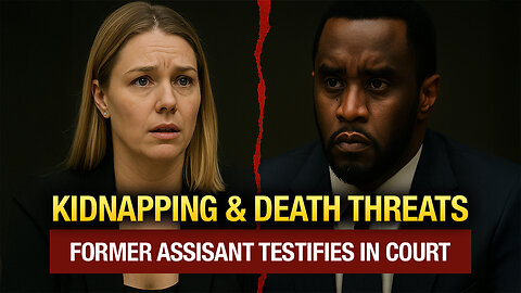 Diddy Accused of Kidnapping & Death Threats?! Former Assistant Testifies in Court