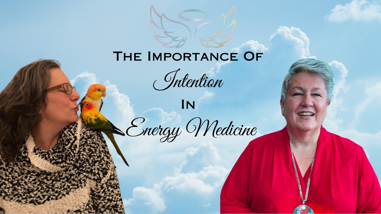 The Importance of Intention in Energy Medicine