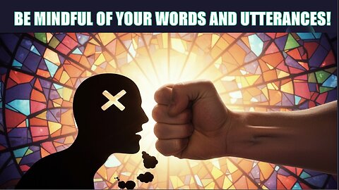 BE MINDFUL OF YOUR WORDS AND UTTERANCES! 100 Fasting & Prayer Day 64 | September 6th, 2025