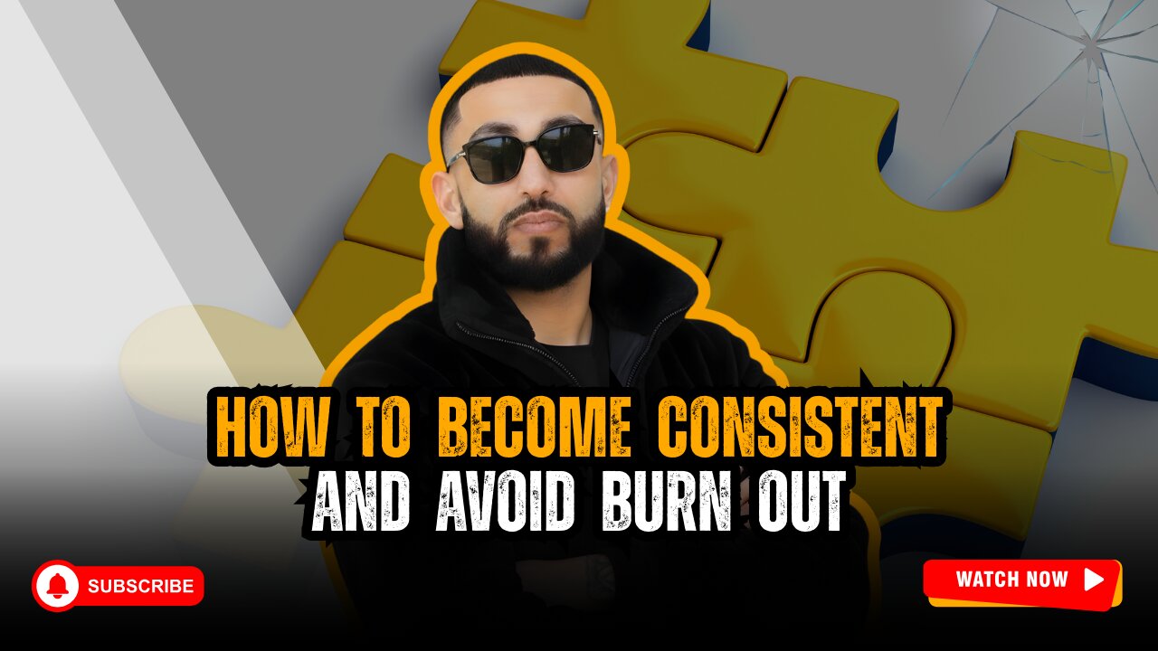 How to be consistent and Avoid Burn Out!