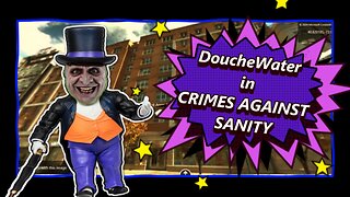 DOUCHEWATER - CRIMES AGAINST SANITY