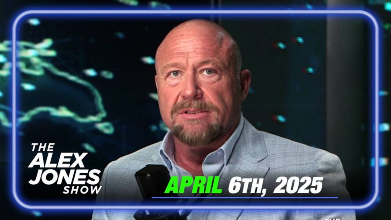THE ALEX JONES SHOW - 4/6/2025: Keir Starmer Surrenders to Trump — Declares GLOBALISM DEAD as 50 Nations Announce Plan to Drop Tariffs to Zero Against US! PLUS…CNBC Reports on Democrat-Run Child Trafficking Rings