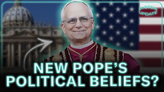 What Are Pope Leo XIV's Political Views?