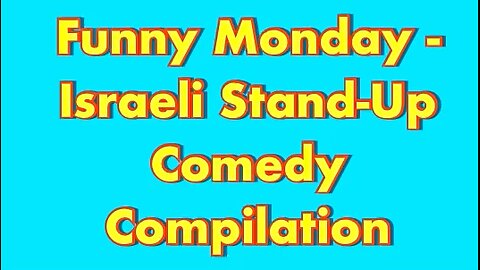 Israeli Stand-Up Comedy in English.