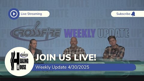 Crossfire Healing House | Weekly Update - 4/30/25