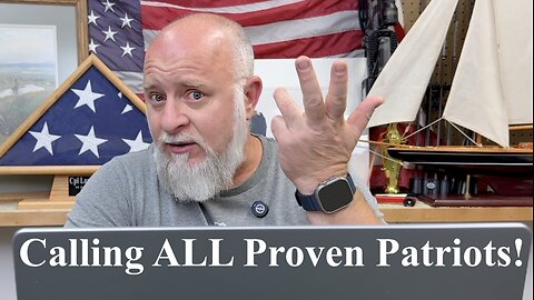 Calling ALL Proven Patriots!