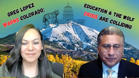 Greg Lopez on Colorado’s Wolf Crisis & Why Education Policy Must Change
