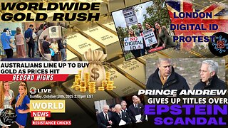 Worldwide Gold Rush! Prince Andrew Gives Up Titles Over Epstein Scandal | London Digital ID Protest