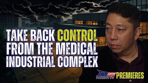 We Don't Have to Let the Medical Industrial Complex Control or Kill Us