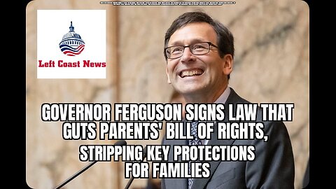 Governor Ferguson Signs Guts Parents' Bill of Rights, Stripping Key Protections for Families