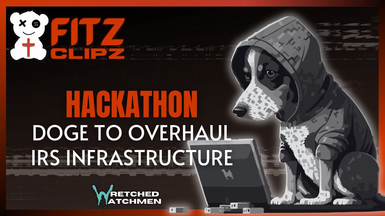 Hackathon: DOGE To Overhaul IRS Infrastructure