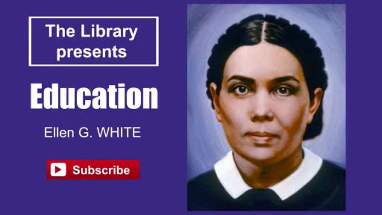 Education by Ellen G. White - Audiobook