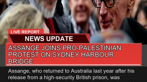 Assange Joins Propalestinian Protest on Sydney Ha
