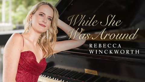 Rebecca Winckworth - While She Was Around (Official Audio)