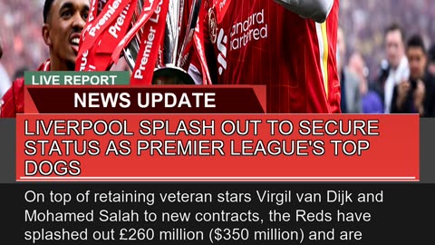 Liverpool Splash Out to Secure Status as Premier L