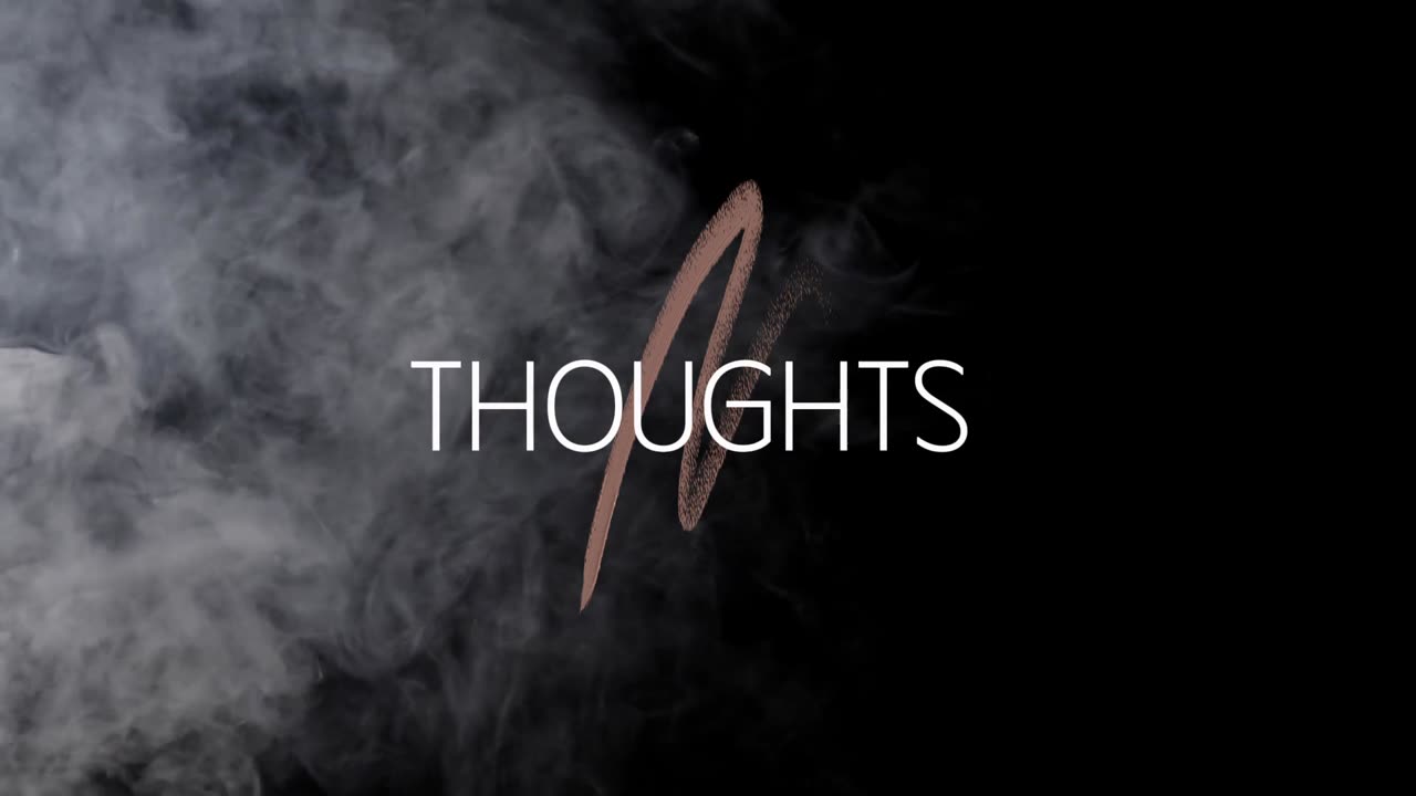 Presenting to you ''Thoughts "