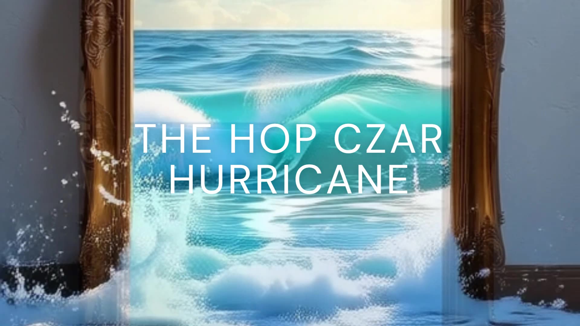 The Hop Czar - Hurricane - The Ghost Beside You