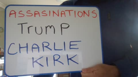 Assassinations: 2024. Trump? 2025. Charlie Kirk.
