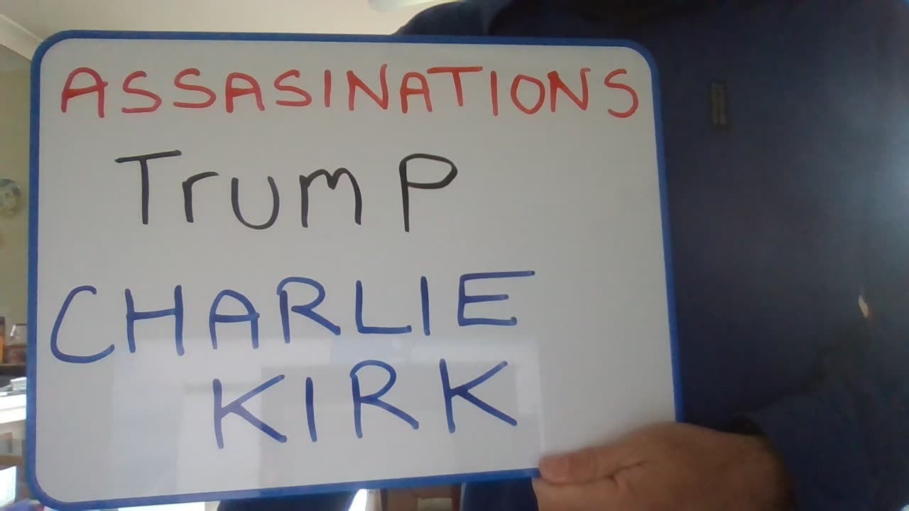 Assassinations: 2024. Trump? 2025. Charlie Kirk.