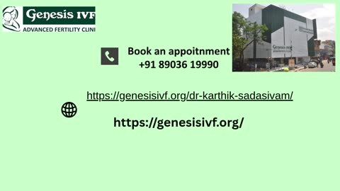 Dr. Karthik Sadasivam – Expert in ART & Fertility Science