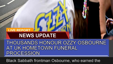 Thousands Honour Ozzy Osbourne at UK Hometown Fune