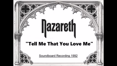 Nazareth - Tell Me That You Love Me (Live in Barcelona, Spain May 14, 1992) Soundboard