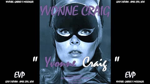 EVP Yvonne Craig Stating Her Name From The Other Side Of The Veil - Spirit Afterlife Communication