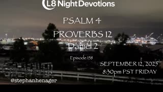 L8NIGHTDEVOTIONS REVOLVER -PSALM 4 PROVERBS 12- DANIEL 2- READING WORSHIP PRAYERS