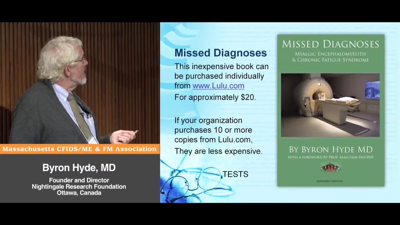 Missed Diagnoses: Myalgic Encephalomyelitis & Chronic Fatigue Syndrome 2009 Book - Byron Hyde, MD