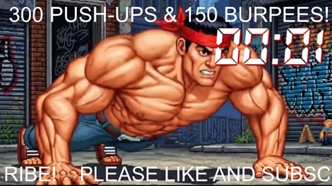 Everyday 300 push ups and 150 Burpees!
