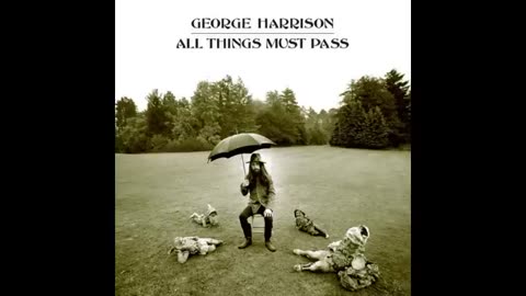 George Harrison,All things must pass