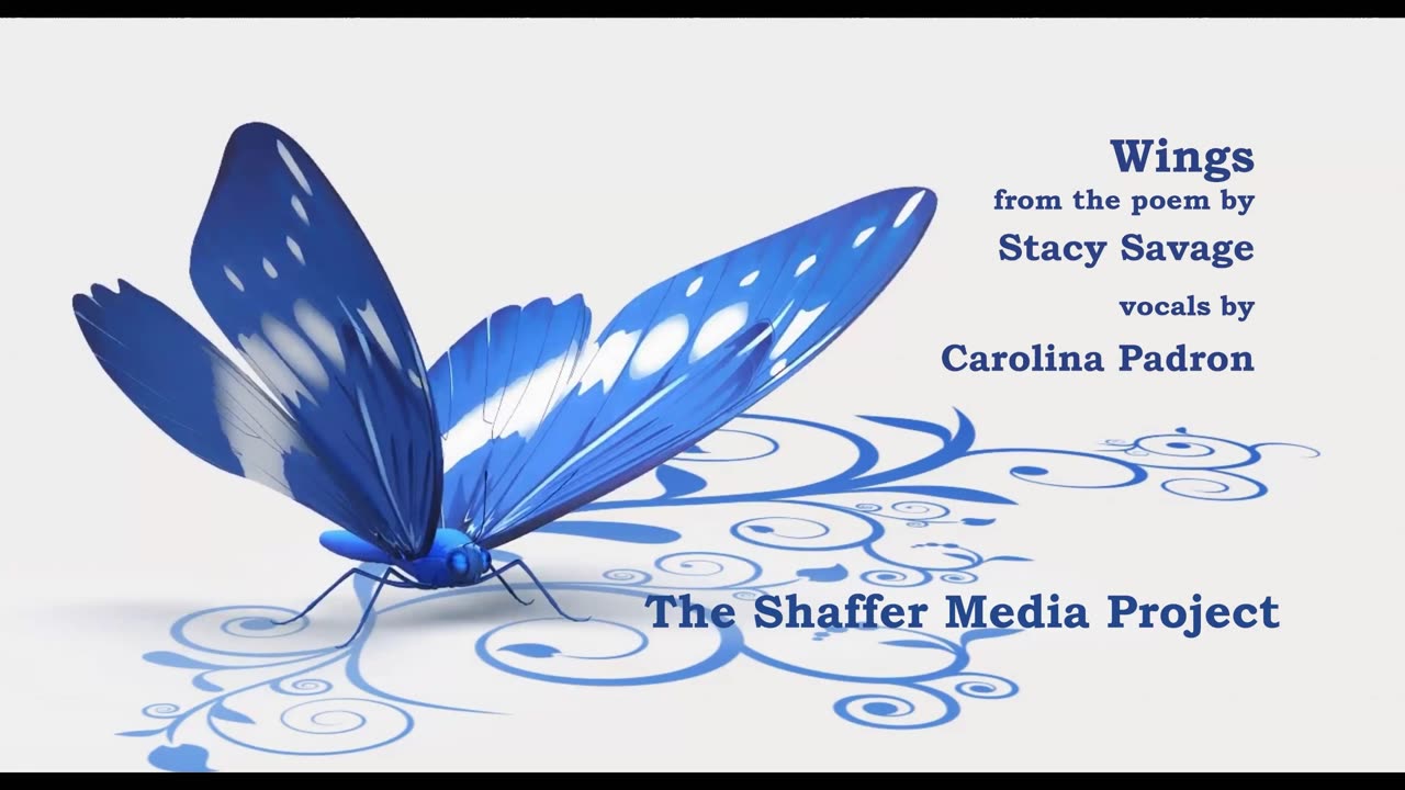Wings -- from the poem by Stacy Savage -- vocals by Carolina Padron.