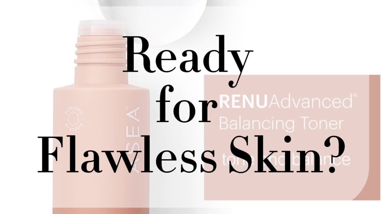 Ready for flawless skin?