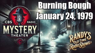 79-01-24 CBS Radio Mystery Theater Burning Bough
