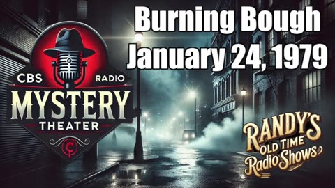 79-01-24 CBS Radio Mystery Theater Burning Bough