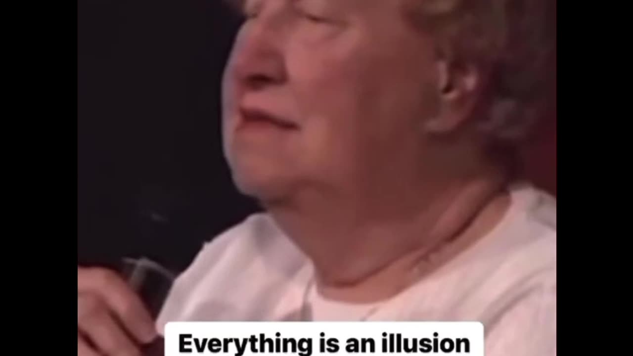 EVERYTHING IS AN ILLUSION