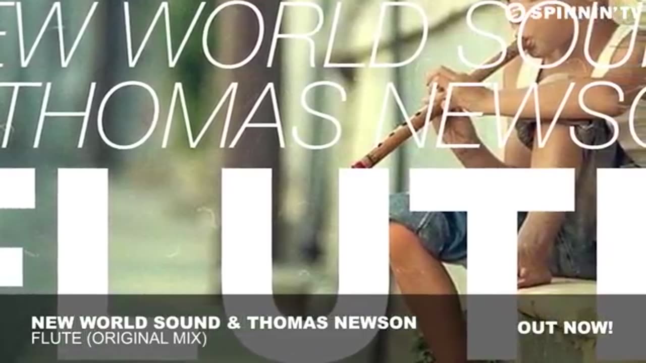 New World Sound & Thomas Newson - Flute (Original Mix)
