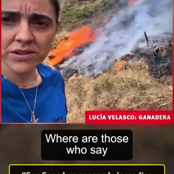Lucia Velasco Soy ganadera, apago incendios mientras los ecologistas no aparecen
