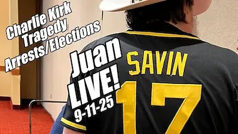 Juan O'Savin LIVE. Charlie Kirk Tragedy. Tina Peters to be ReleasedArrests/Elections