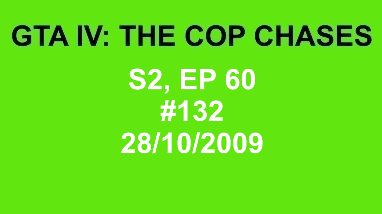 GTA IV: The Cop Chase S2 E60