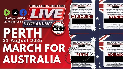 LIVE PERTH | March for Australia | Courage Is The Cure Live Stream 31 August 2025