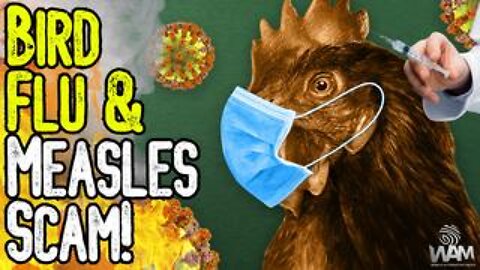 BIRD FLU & MEASLES SCAM! - New Vaccine Propaganda By The Eugenicists!