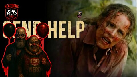 Send HELP Trailer Reaction Video | MOD Squad Reacts
