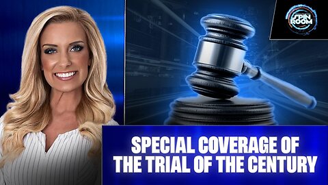 SPECIAL COVERAGE OF THE TRIAL OF THE CENTURY