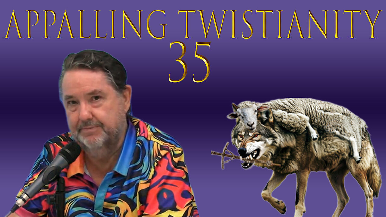 Twistianity's Fall From Grace Appalling 🧎 Thirty~Five 03 September 2025