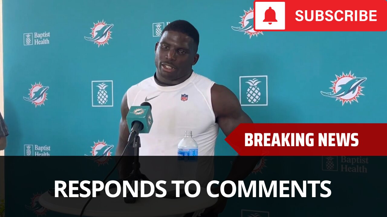 Tyreek Hill Responds To Tua Comments