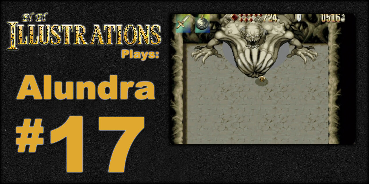 El El Plays Alundra Episode 17: Familiar Dream